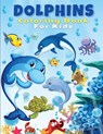 Dolphins Coloring Book For Kids - Artrust Publishing - 9786069620991