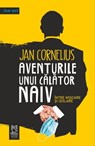Aventurile Unui Calator Naiv - Jan Cornelius - 9786069682050