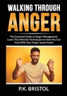 Walking Through Anger - P K Bristol - 9786069837023