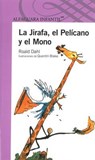 La Jirafa, el Pelícano y el Mono/ The Giraffe and the Pelly and Me - DAHL,  Roald - 9786070115233