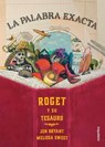 La palabra exacta / The Right Word - BRYANT,  Jen - 9786070129889