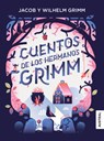 Cuentos de Los Hermanos Grimm / Fairy Tales from the Brothers Grimm - Hermanos Grimm - 9786070761119
