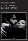 Como Polvo En El Viento / Like Dust in the Wind - Leonardo Padura - 9786070771675