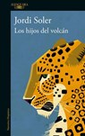 SPA-HIJOS DEL VOLCAN / THE SON - Jordi Soler - 9786073802895