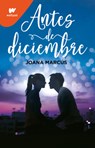SPA-ANTES DE DICIEMBRE / BEFOR - Joana Marcús - 9786073810555