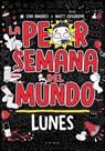 La Peor Semana del Mundo - Lunes / Worst Week Ever! Monday - Matt Crosgrove - 9786073833325