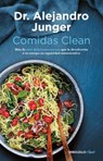 Comidas Clean / Clean Eats: Over 200 Delicious Recipes to Reset Your Body's Natural Balance and Discover What It Means to Be Truly Healthy - Alejandro Junger - 9786073834759