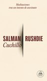 Cuchillo: Meditaciones Tras Un Intento de Asesinato / Knife - Salman Rushdie - 9786073842679