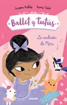 Ballet Y Tutús 5 - La Audición de Mimi / Ballet Bunnies #5: The Big Audition - Swapna Reddy - 9786073843010