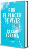 Por El Placer de Vivir (Edición de Regalo) / The Joy of Living (Gift Edition) - César Lozano - 9786073848701