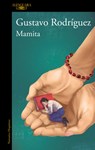Mamita / Mommy - Gustavo Rodríguez - 9786073857567