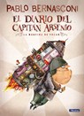 El Diario del Capitán Arsenio / Diary of Captain Arsenio - Pablo Bernasconi - 9786073862462