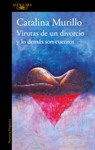 Virutas de Un Divorcio Y Lo Demás Son Cuentos / Minutiae of a Divorce and the Rest Is History - Catalina Murillo - 9786073862837