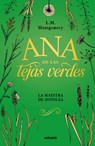 Ana de Las Tejas Verdes. La Maestra de Avonlea / Anne of Avonlea - L. M. Montgomery - 9786073864442
