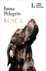 Fosca (Premio Lumen 2025) / Gloomy (2025 Lumen Award) - Inma Pelegrín - 9786073866002
