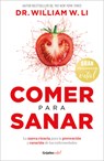 Comer Para Sanar / Eat to Beat Disease - William W. Li - 9786073868426