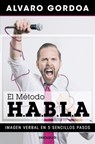 El Método H.A.B.L.a / The H.A.B.L.a Method - Alvaro Gordoa - 9786073868495