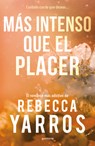 Más Intenso Que El Placer / Beyond What Is Given (Flight & Glory Book 3) - Rebecca Yarros - 9786073869584