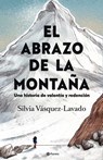 Vásquez-Lavado, S: Abrazo de la Montaña: Una Historia de Val - Silvia Vásquez-Lavado - 9786073901253