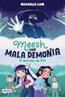 Meesh, Una Mala Demonia 2. El Secreto de Eva (Novela Gráfica) / Meesh the Bad Demon 2 (a Graphic Novel) - Michelle Lam - 9786073916738