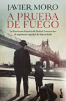 Moro, J: Prueba de Fuego (Novela) / Fireproof (a Novel) - Javier Moro - 9786073927284