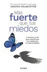 Más Fuerte Que Tus Miedos / Bulletproof Self-Talk - Kristen Helmstetter - 9786073929578