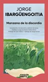 Manzana de la Discordia: Crónicas Y Correspondencia, Textos Inéditos / The Apple of Discord: Unpublished Letters and Chronicles - Jorge Ibargüengoitia - 9786073929905