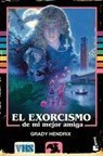 El Exorcismo de Mi Mejor Amiga / My Best Friend's Exorcism - Grady Hendrix - 9786073932875