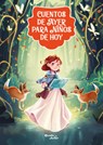 Cuentos de Ayer Para Niños de Hoy 1: Una Reinterpretación Moderna de Los Cuentos Clásicos / Tales from Yesteryear for Children of Today 1: A Modern-Da - Estudio Pe Sac - 9786073934565