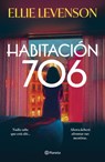 Habitación 706 (Novela) / Room 706 (a Novel) - Ellie Levenson - 9786073938228