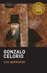 Los Apóstatas (Novela). Premio Cervantes 2025 / The Apostates (a Novel). 2025 Miguel de Cervantes Prize - Gonzalo Celorio - 9786073939010