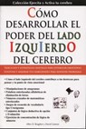 Como Desarollar El Poder del Lado Izquierdo del Cerebro - Allen Bragdon - 9786074151701