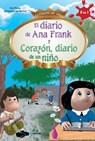 El Diario de Ana Frank y Corazon, diario de un niño - Ana /. de Amicis Edmundo Frank - 9786074531107