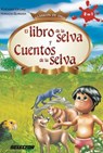 Libro de la Selva Y Cuentos de la Selva, El - Horacio Quiroga - 9786074531336