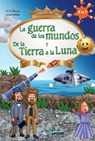 La Guerra de los Mundos y De la Tierra a la Luna - H. G. Y. Verne Julio Wells - 9786074531626