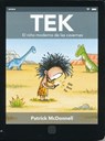 Tek, el niño moderno de las cavernas / Tek, the Modern Cave Boy - MCDONNELL,  Patrick - 9786075270890