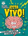 ¡Está Vivo!: de Las Neuronas Y Los Narvales a Los Hongos Que Nos Rodean - Molly Bloom - 9786075573410
