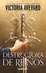 La Destructora de Reinos - Victoria Aveyard - 9786075574523