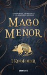 Mago Menor / Minor Wizard - T. Kingfisher - 9786075578750