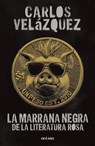 La Marrana Negra de la Literatura Rosa / The Black Pig of Pink Literature - Carlos Velázquez - 9786075579504