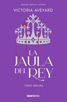 La Jaula del Rey / King's Cage: Todo Arderá / All Will Burn - Victoria Aveyard - 9786075579931