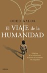 El Viaje de la Humanidad - Oded Galor - 9786075692524