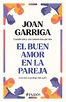 El Buen Amor En La Pareja / A Couple's Good Love - Joan Garriga - 9786075696096