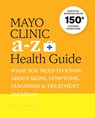 Mayo Clinic Guía de la Salud de la A A La Z / Mayo Clinic A-Z Health Guide - Sanjeev Nanda - 9786075841564