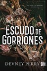Escudo de gorriones (Shield of Sparrows) - Devney Perry - 9786076372296