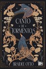 Canto de tormentos (Songbird of the Sorrows) - Braidee Otto - 9786076372531