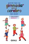 Aprende mejor con gimnasia para el cerebro - Paul E. Dennison ; Gail E. Dennison - 9786077133193