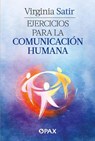 Ejercicios para la comunicacin humana - Virginia Satir - 9786077135357