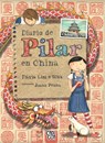 Diario de Pilar en China - Flávia Lins E. Silva - 9786077547990