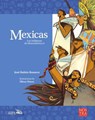 Mexicas: Los Indígenas de Mesoamérica II - José Rubén Romero - 9786078469550
